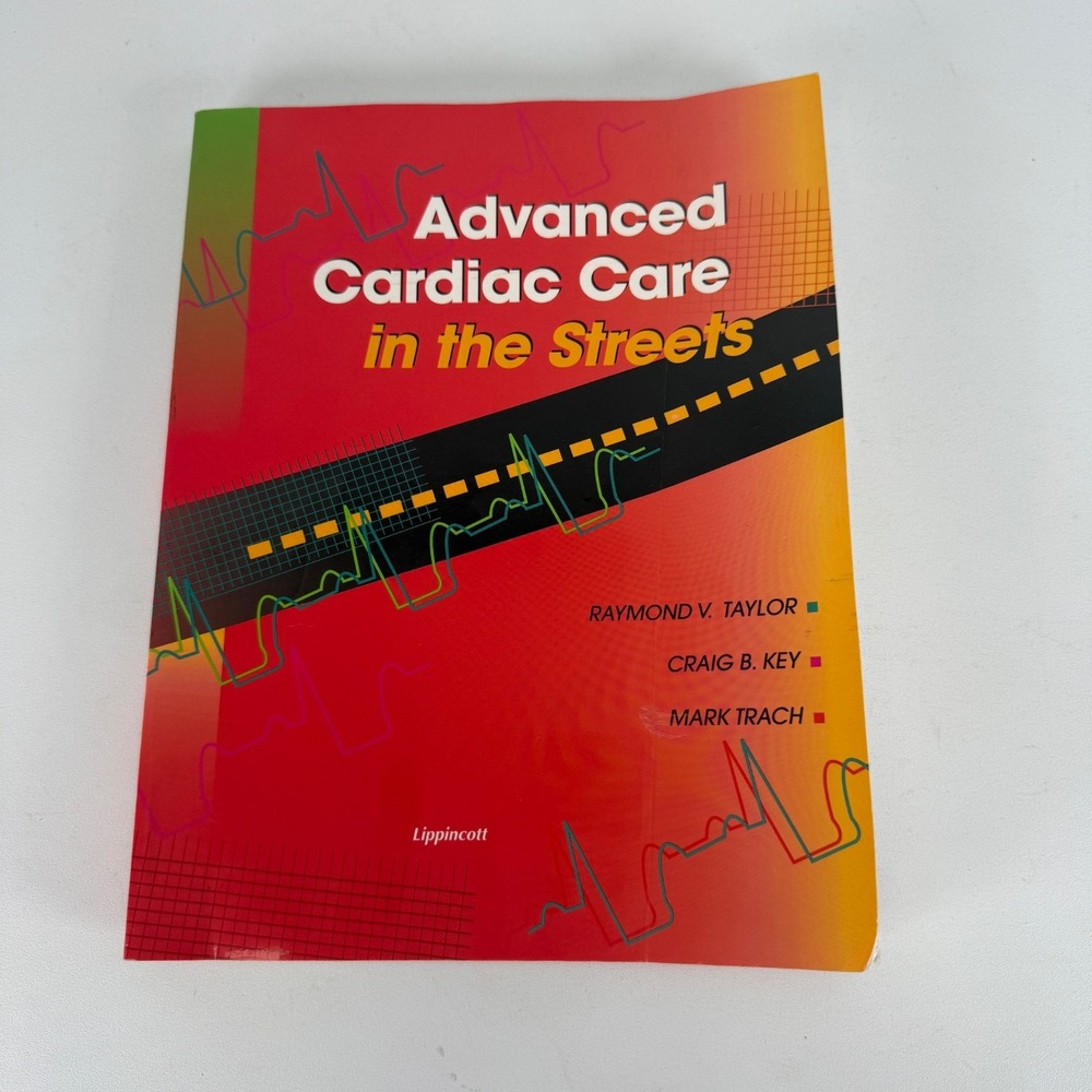 Advanced Cardiac Care in the Streets - paperback Taylor, Raymond V.|Key, Cra...